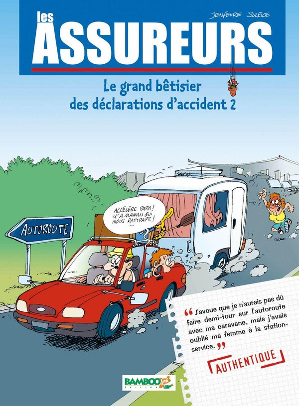 Les assureurs Tome 2 ; le grand bêtisier des déclarations d'accident Tome 2