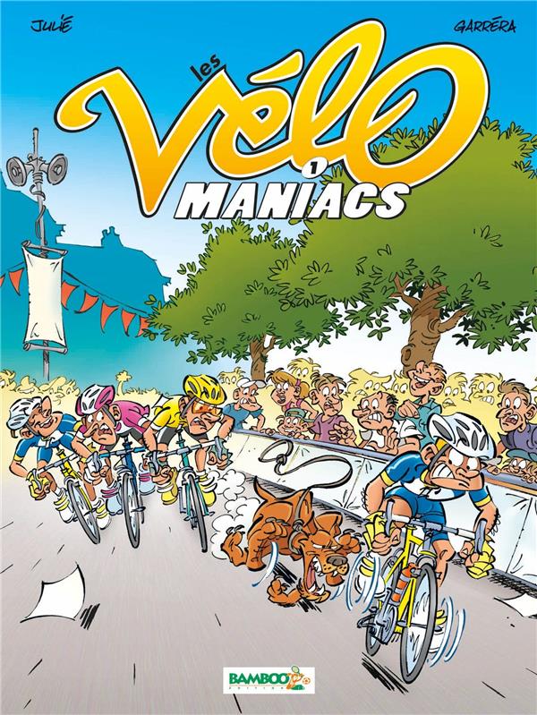 Les Vélo Maniacs Tome 1