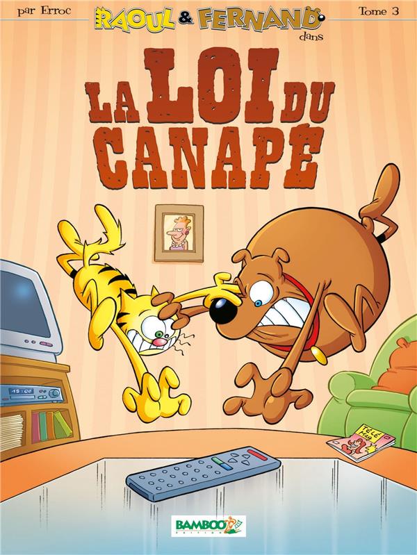Raoul et Fernand Tome 3 ; la loi du canapé