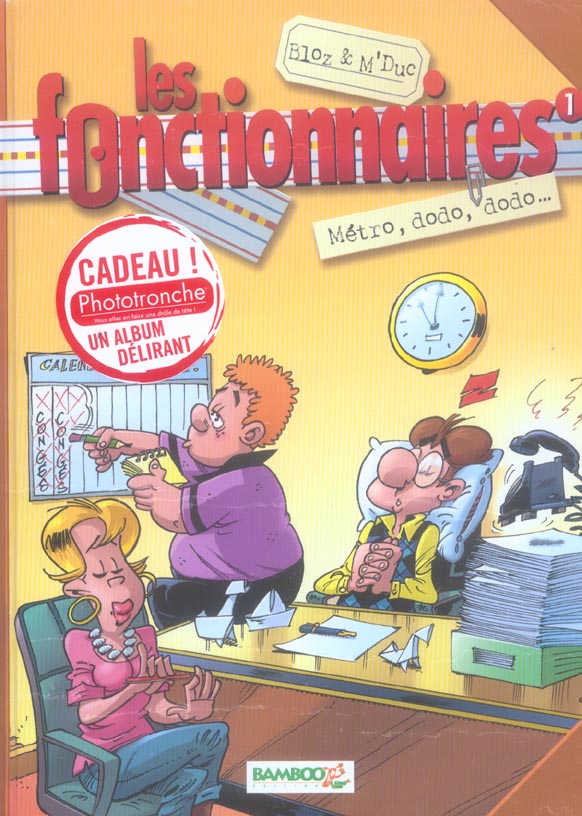 Les fonctionnaires Tome 1 : métro, dodo, dodo...