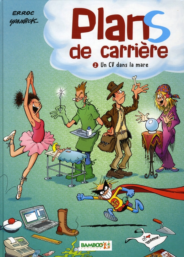 Plans de carrière Tome 2 ; un CV dans la mare