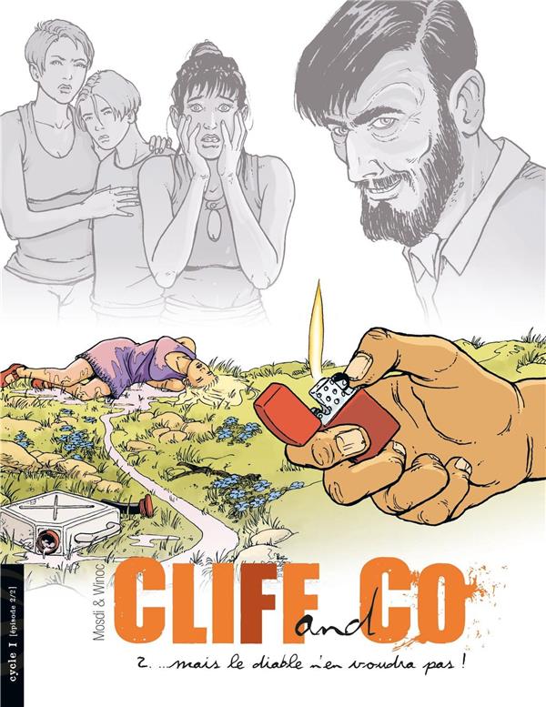 Cliff & co Tome 2 ; ...mais le diable n'en voudra pas !
