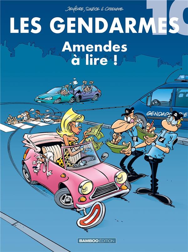 Les gendarmes Tome 10 : amendes à lire !