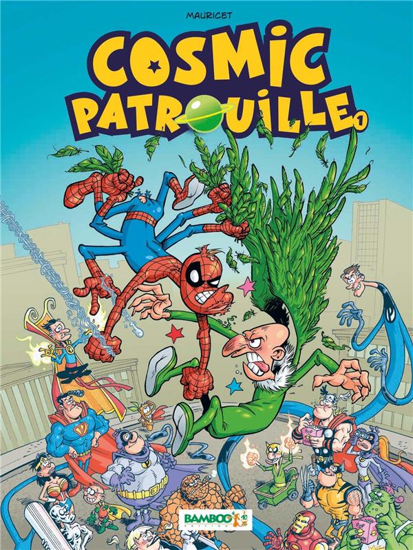 Cosmic patrouille Tome 1