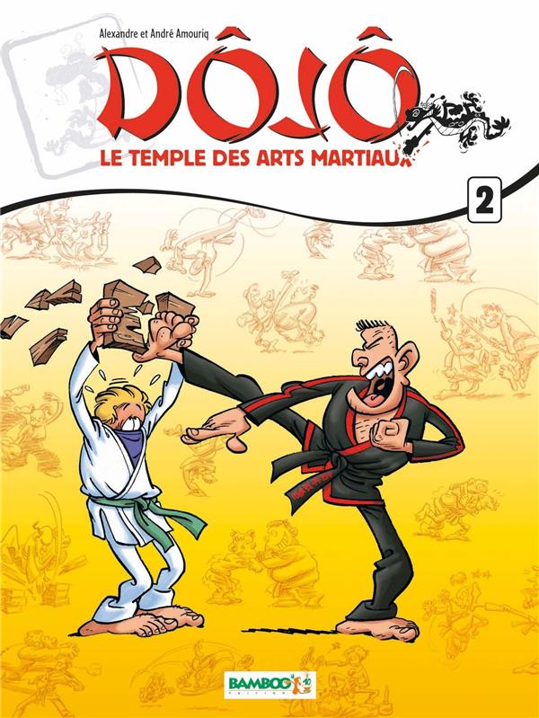 Dôjô le temple des arts martiaux Tome 2