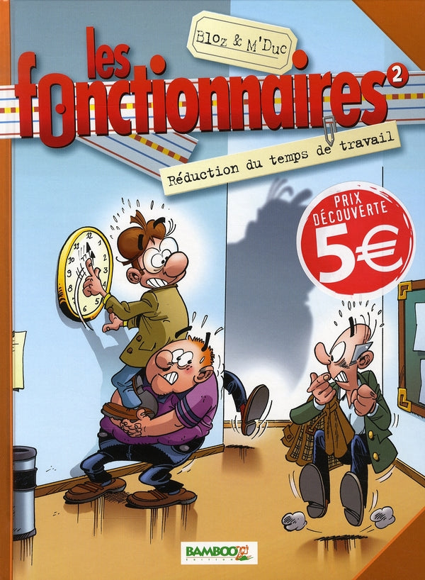 Les fonctionnaires Tome 2 : réduction du temps de travail