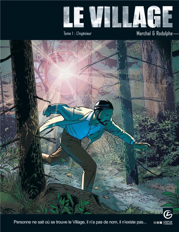 Le village Tome 1 ; l'ingénieur