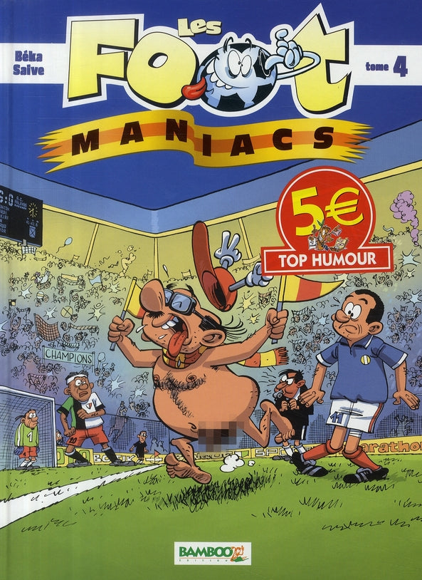 Les Foot Maniacs Tome 4