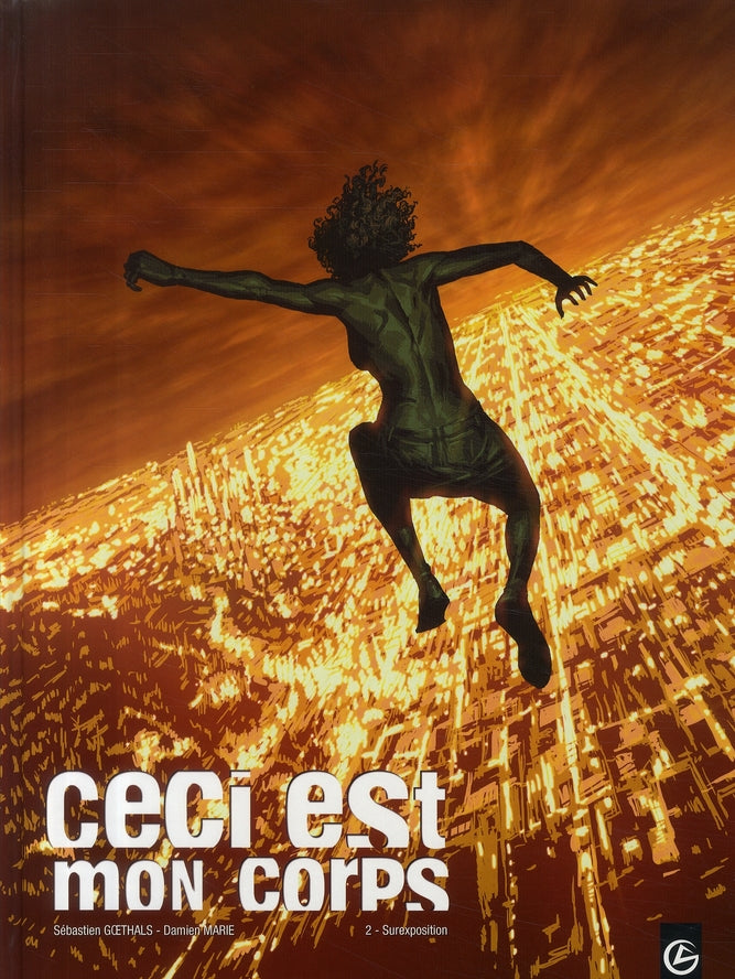 Ceci est mon corps Tome 2 ; surexposition