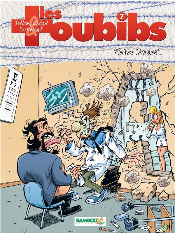 Les toubibs Tome 7 : faites "Aaaah"...