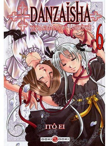 Danzaisha - tetragrammaton labyrinth Tome 6