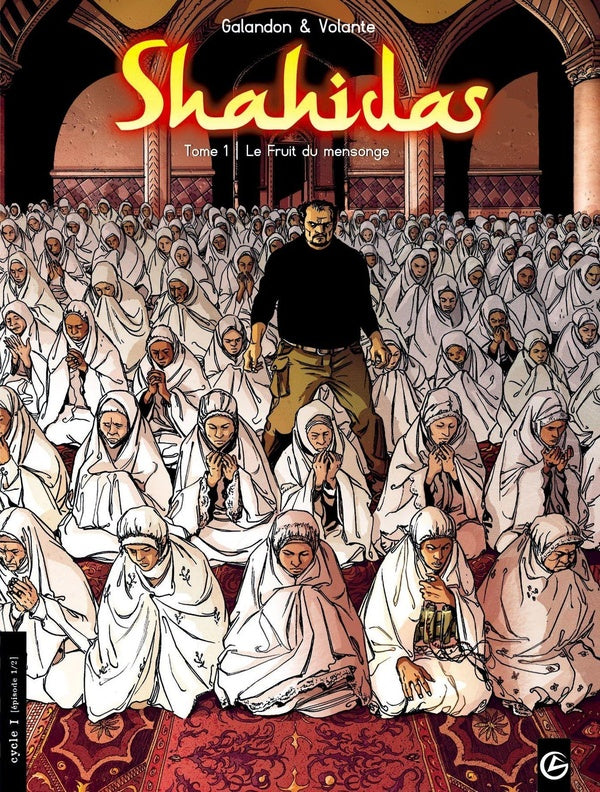 Shahidas Tome 1 ; le fruit du mensonge