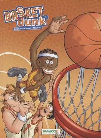 Basket dunk Tome 1 : rentrée des clubs