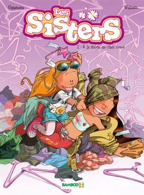 Les Sisters Tome 2 : à la mode de chez nous