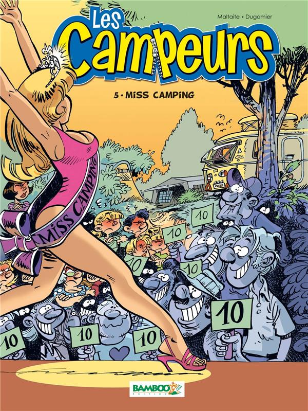 Les campeurs Tome 5 : miss Camping