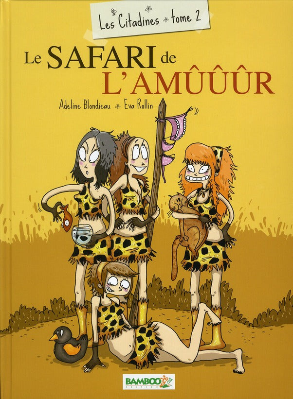 Les citadines Tome 2 ; le safari de l'amûûûr