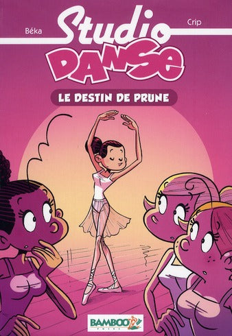 Studio danse Tome 1 : le destin de Prune