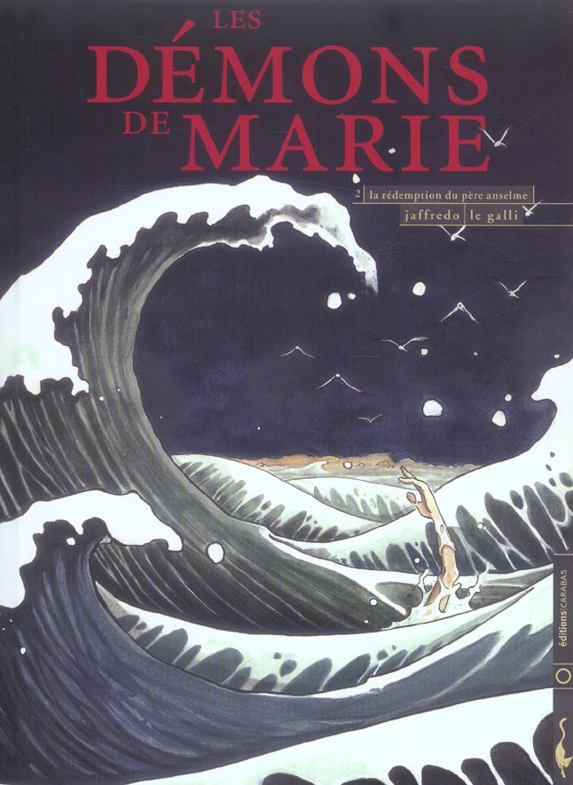 Les démons de Marie Tome 2; la rédemption du père Anselme
