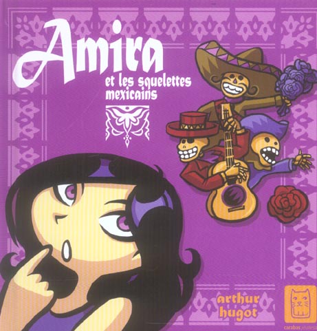 Amira et les squelettes mexicains
