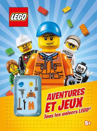 Lego : aventures et jeux ; tous les univers Lego