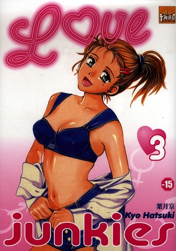 Love junkies - saison 1 Tome 3 - flash vidéo