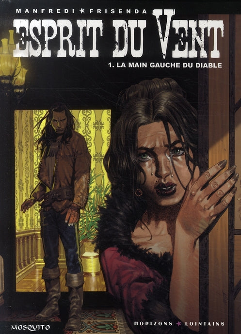 Esprit du vent Tome 1 ; la main gauche du diable