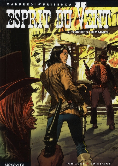 Esprit du vent Tome 3 ; torches humaines