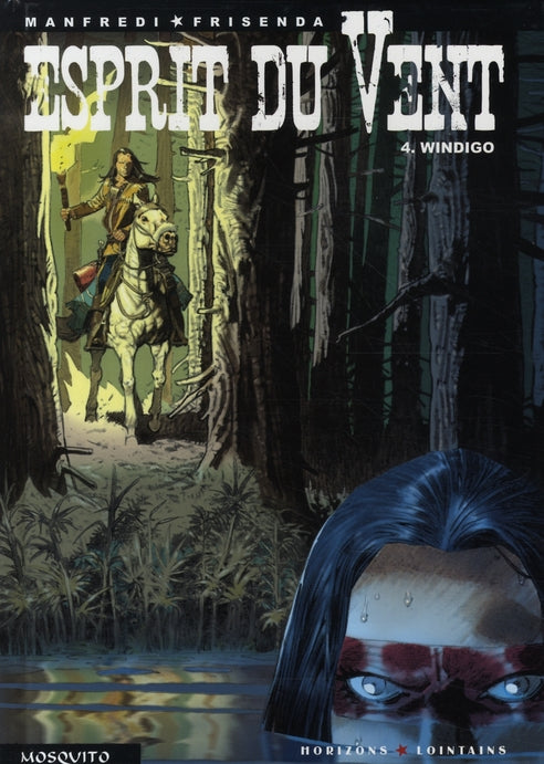 Esprit du vent Tome 4 ; windigo