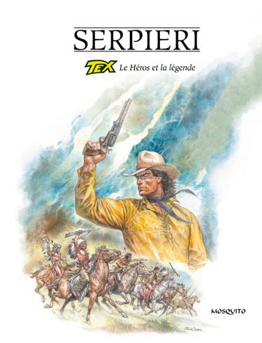 Tex ; le héros et la légende