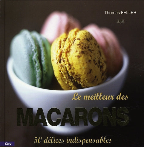 Le meilleur des macarons