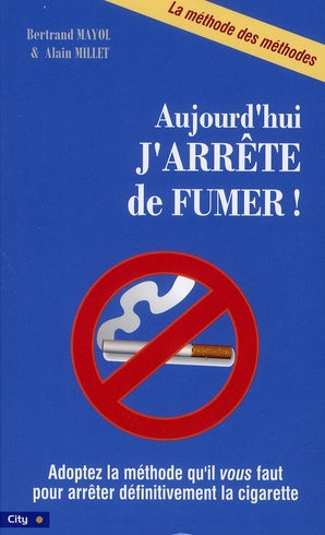 Aujourd'hui j'arrête de fumer !