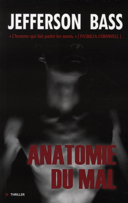 L'anatomie du mal