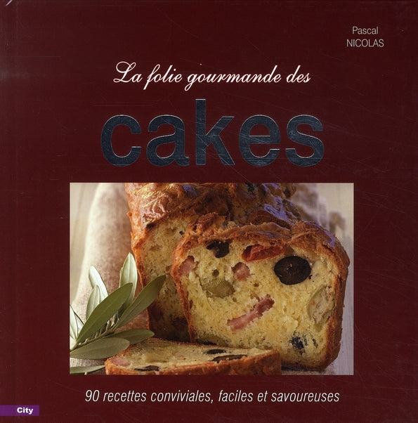 La folie gourmande des cakes