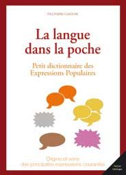 La langue dans la poche ; petit dictionnaire des expressions populaires