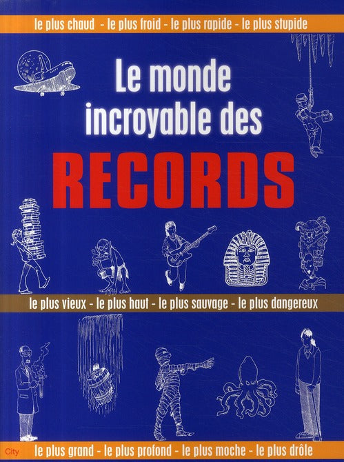 Le monde incroyable des records
