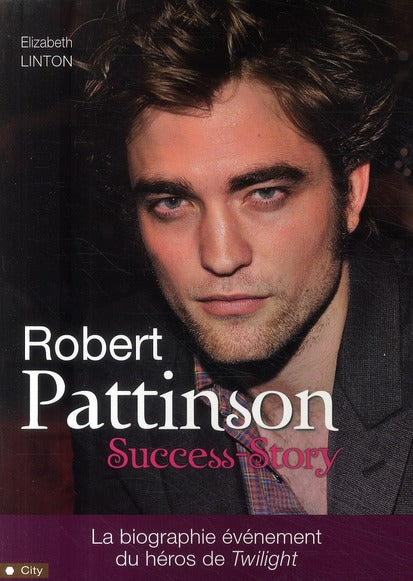 Robert Pattinson ; success story