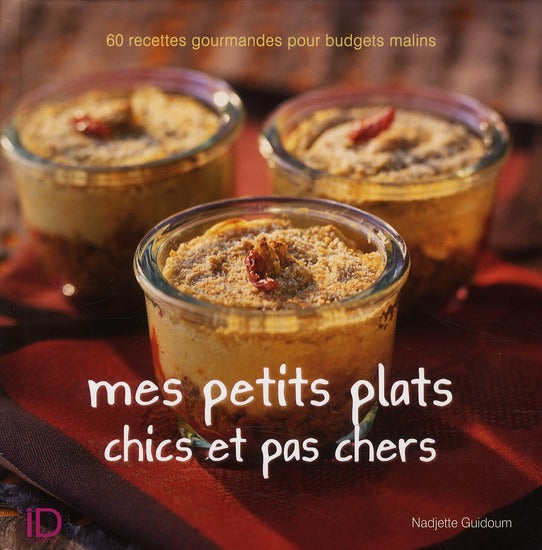 Mes petits plats chics et pas chers
