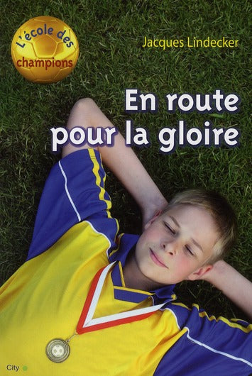 L'école des champions ; en route pour la gloire