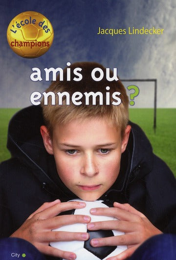 L'école des champions Tome 3 ; amis ou ennemis ?
