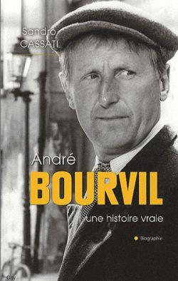 André Bourvil ; une histoire vraie