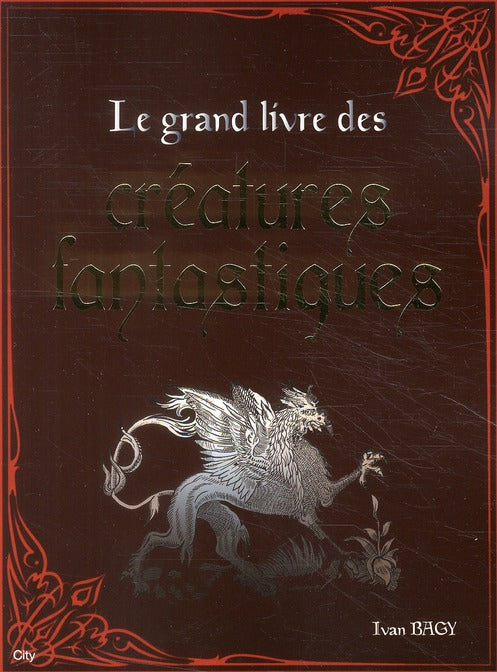 Le grand livre des créatures fantastiques