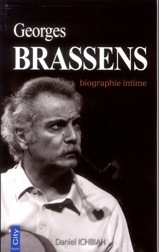 Georges Brassens, biographie intime
