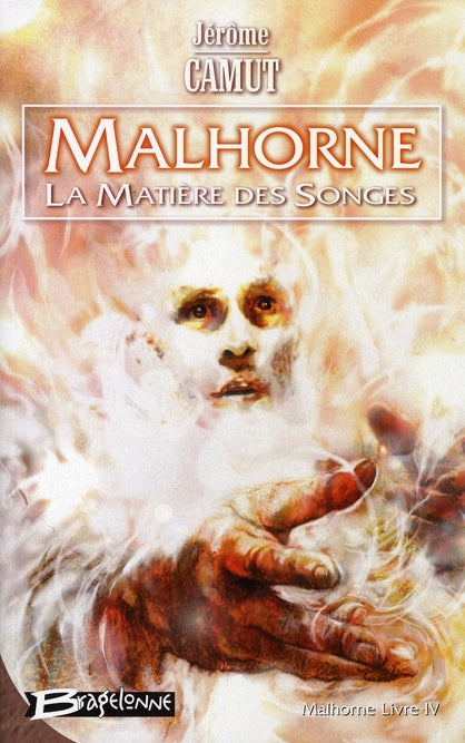 Malhorne Tome 4 : la matière des songes