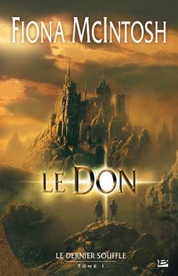 Le dernier souffle Tome 1 : le don
