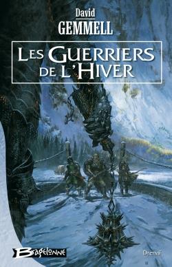 Le cycle de Drenaï : les guerriers de l'hiver