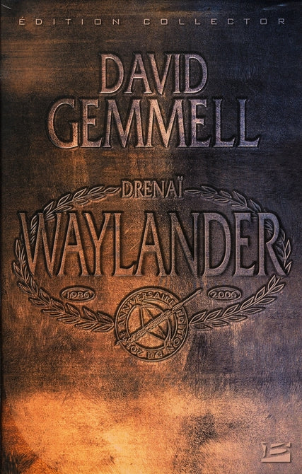Le cycle de Drenaï ; Waylander Tome 1