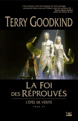 L'Épée de vérité Tome 6 : la foi des réprouvés