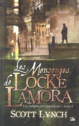 Les salauds gentilshommes Tome 1 : les mensonges de Locke Lamora