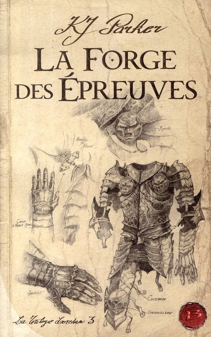 La trilogie Loredan Tome 3 : la forge des épreuves