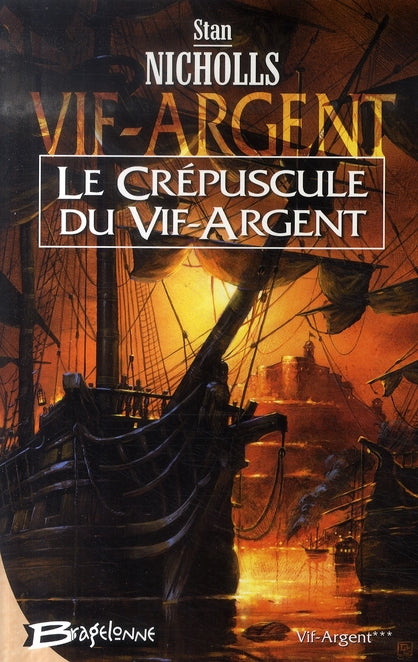Vif-Argent Tome 3 : le crépuscule du Vif-Argent